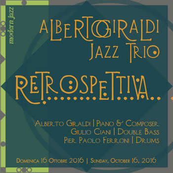 Alberto Giraldi Jazz Trio: Retrospettiva